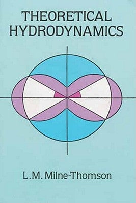 Theoretical Hydrodynamics by Milne-Thomson, L. M.