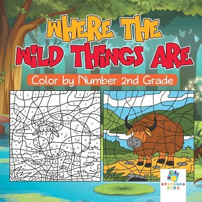 Where the Wild Things Are - Color by Number 2nd Grade by Educando Kids