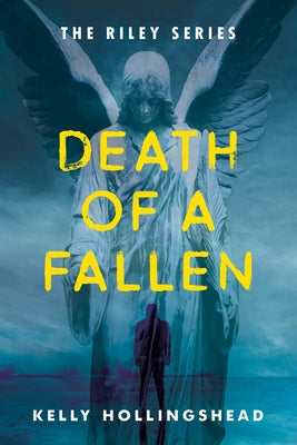 Death of a Fallen: Volume 2 by Hollingshead, Kelly