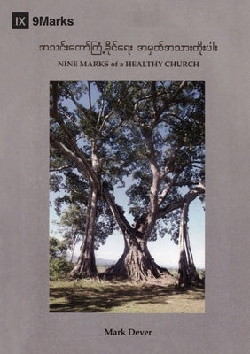 Nine Marks of a Healthy Church (Burmese) by Dever, Mark