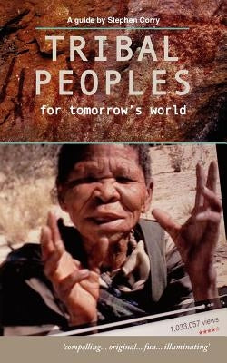 Tribal Peoples for Tomorrow's World by Corry, Stephen