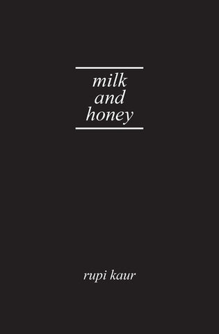 Milk and Honey by Kaur, Rupi