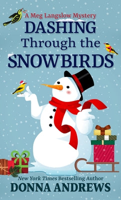 Dashing Through the Snowbirds by Andrews, Donna