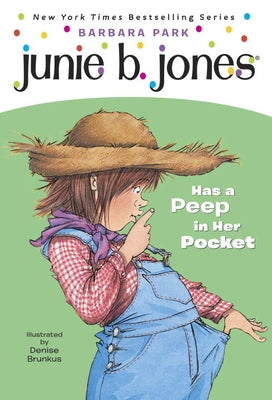 Junie B. Jones Has a Peep in Her Pocket by Park, Barbara