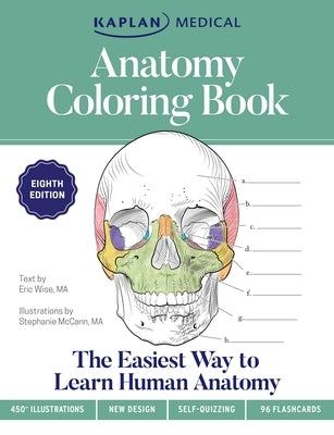 Anatomy Coloring Book with 450+ Realistic Medical Illustrations with Quizzes for Each + 96 Perforated Flashcards of Muscle Origin, Insertion, Action, by McCann, Stephanie