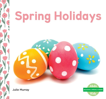 Spring Holidays by Murray, Julie