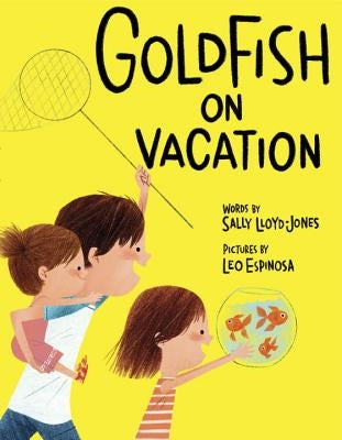 Goldfish on Vacation by Lloyd-Jones, Sally