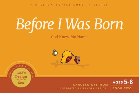 Before I Was Born: God Knew My Name by Nystrom, Carolyn