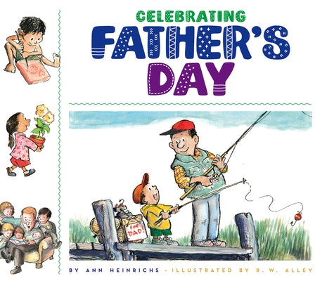 Celebrating Father's Day by Heinrichs, Ann