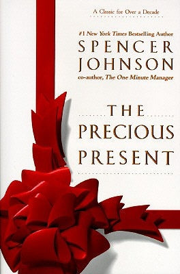 The Precious Present by Johnson, Spencer