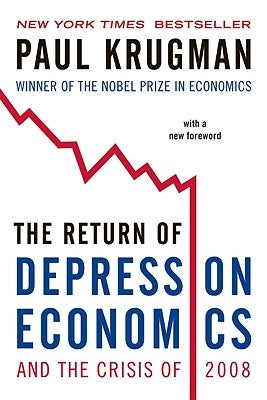 The Return of Depression Economics and the Crisis of 2008 by Krugman, Paul