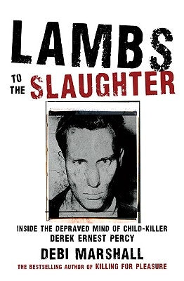 Lambs to the Slaughter by Marshall, Debi