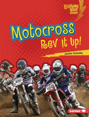 Motocross: REV It Up! by Golusky, Jackie