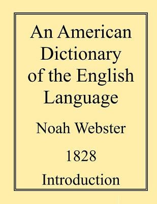 An American Dictionary of the English Language by Webster, Noah