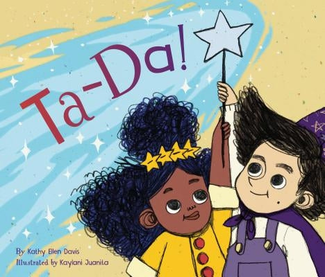 Ta-Da! by Davis, Kathy Ellen