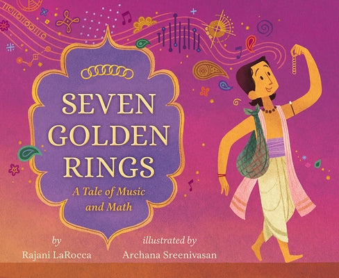 Seven Golden Rings: A Tale of Music and Math by Larocca, Rajani