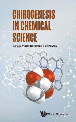 Chirogenesis in Chemical Science by Victor Borovkov