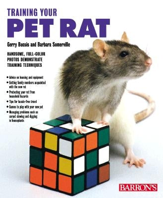 Training Your Pet Rat by Bucsis, Gerry
