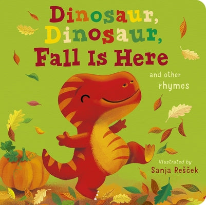 Dinosaur, Dinosaur, Fall Is Here by McLean, Danielle