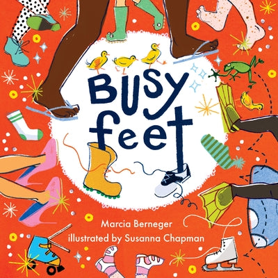 Busy Feet by Berneger, Marcia