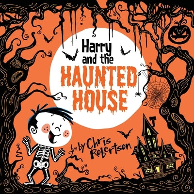 Harry and the Haunted House by Robertson, Chris