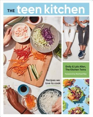 The Teen Kitchen: Recipes We Love to Cook [A Cookbook] by Allen, Emily