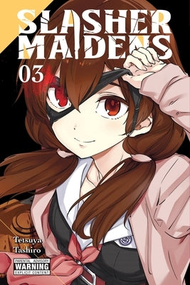 Slasher Maidens, Vol. 3 by Tashiro, Tetsuya