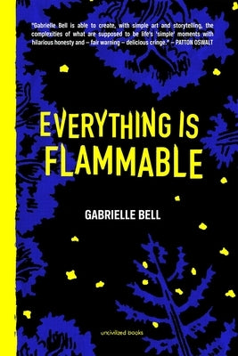 Everything Is Flammable by Bell, Gabrielle