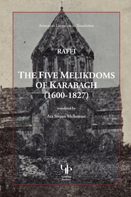 The Five Melikdoms of Karabagh by Hagobian, Hagob Melik