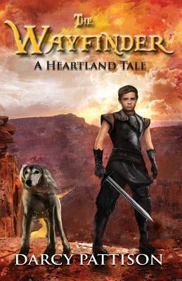 The Wayfinder: A Heartland Tale by Pattison, Darcy