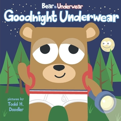 Goodnight Underwear by Doodler, Todd H.
