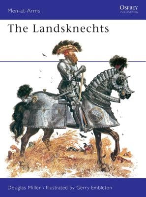 The Landsknechts by Miller, Douglas