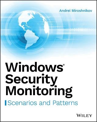 Windows Security Monitoring by Miroshnikov, Andrei