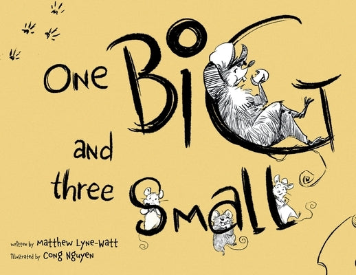 One Big and Three Small by Lyne-Watt, Matthew