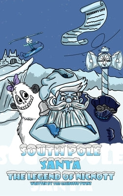 South Pole Santa, The Legend of Nicnott by Twins, The Gaudioso