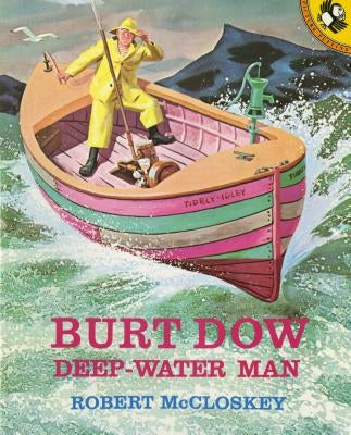 Burt Dow, Deep-Water Man by McCloskey, Robert