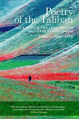 Poetry of the Taliban by Strick Van Linschoten, Alex