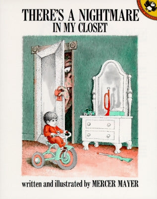 There's a Nightmare in My Closet by Mayer, Mercer