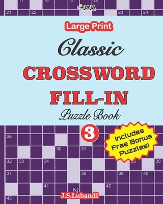 Classic CROSSWORD FILL-IN Puzzle Book; Vol.3 by Jaja Media