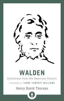 Walden: Selections from the American Classic by Thoreau, Henry David