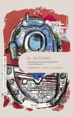 El Autismo by Lasa Zulueta, Alberto