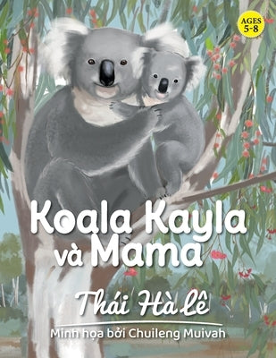 Koala Kayla và Mama by H&#224; L&#234;, Th&#225;i