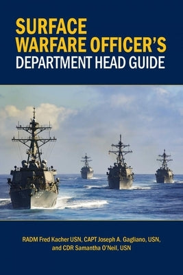 Surface Warfare Officer's Department Head Guide by Kacher, Frederick W.
