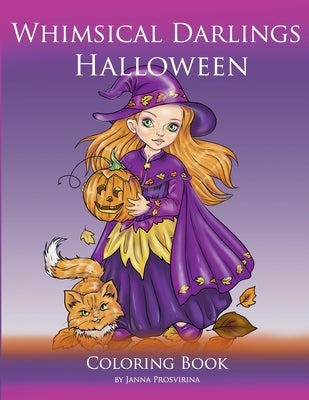 Whimsical Darlings Halloween: Coloring Book by Prosvirina, Janna