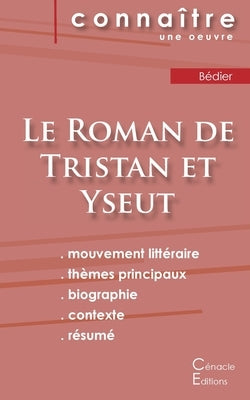 Fiche de lecture Le Roman de Tristan et Yseut (Analyse littéraire de référence et résumé complet) by B&#233;dier, Joseph