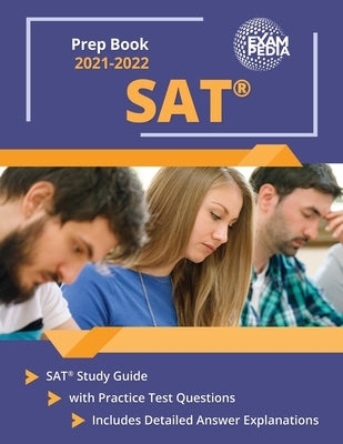 SAT Prep Book 2021-2022: SAT Study Guide with Practice Test Questions [Includes Detailed Answer Explanations] by Smullen, Andrew