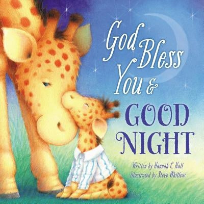 God Bless You and Good Night by Hall, Hannah