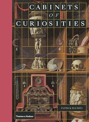 Cabinets of Curiosities by Mauri&#232;s, Patrick