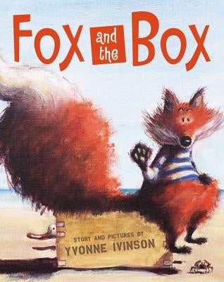 Fox and the Box by Ivinson, Yvonne