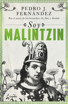 Soy Malintzin / I Am Malintzin by Fern&#225;ndez, Pedro J.